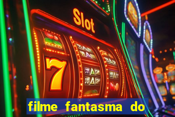 filme fantasma do natal passado